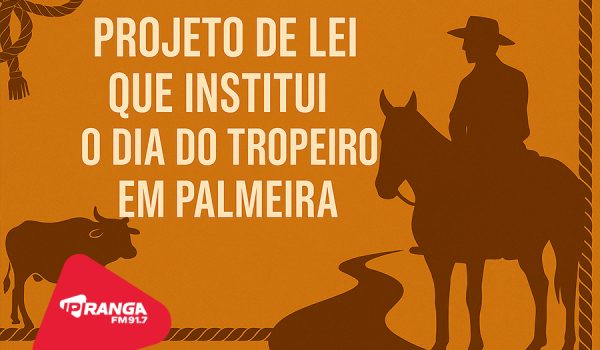 Palmeira terá oficialmente o Dia do Tropeiro no calendário municipal