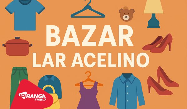 Lar Acelino realiza bazar beneficente neste sábado, dia 9